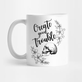 Create Good Trouble in Black Mug